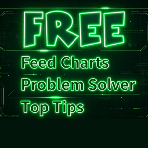 Feed Charts + Problem Solver + Growing Tips